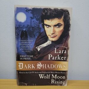 Dark Shadows: Wolf Moon Rising by Lara Parker (2013, Trade Paperback)